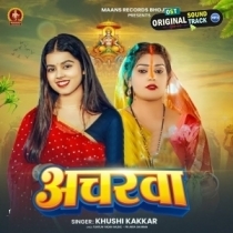 Acharwa (Khushi Kakkar)