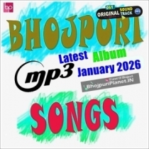 Bhojpuri Latest Mp3 Songs - January 2026